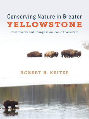 cover image of Conserving Nature in Greater Yellowstone